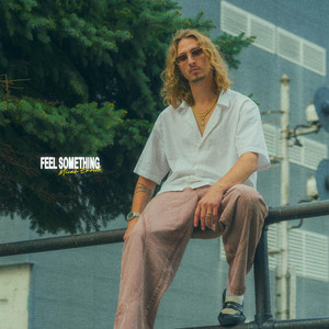 FEEL SOMETHING by Micah Emrich