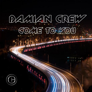 Damian Crew — Come to You