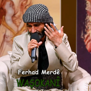 Ferhad Merdê - Waşokanî (feat. Koma zîlan)