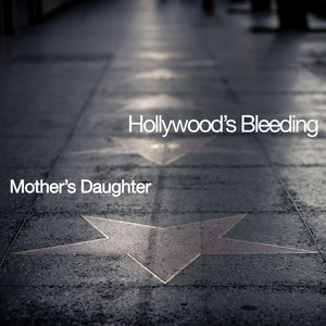 Hollywood's Bleeding by Mother's Daughter, Beck Pete