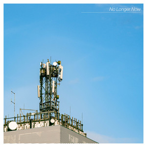 No Longer Now by Reckoner