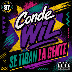 Se Tiran La Gente by Conde Wil