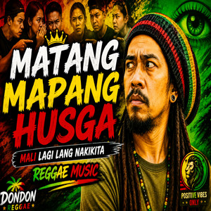 Matang Mapang Husga by Dondon Reggae