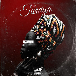 Turayo by Ay Dele