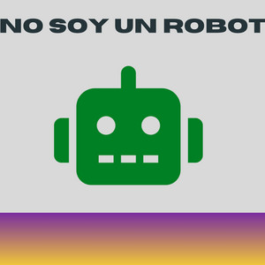 NO SOY UN ROBOT by chichoflow