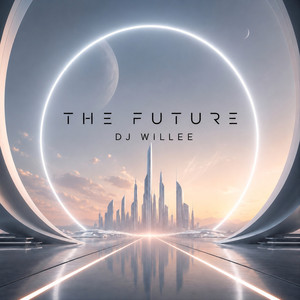 The Future by DJ Willee