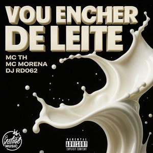Vou Encher de Leite - Eletrofunk by DJ RD062, Mc Th, Mc Morena