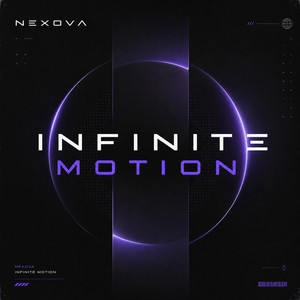INFINITE MOTION by NEXOVA