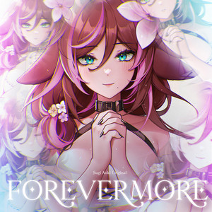 Forevermoreㅤㅤㅤㅤㅤㅤㅤㅤㅤㅤㅤㅤ by Sugi Aoki