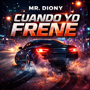 Cuando Yo Frene by Mr.diony
