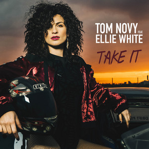 Tom Novy - Take It (feat. Ellie White)