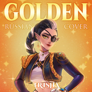 TRISHA - Golden (Russian Cover)