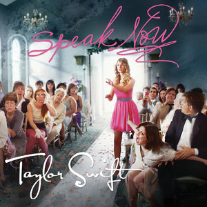 Speak Now ‑ 曲・歌詞：テイラー・スウィフト | Spotify