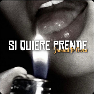 Si Quiere Prende (feat. Jamaal)