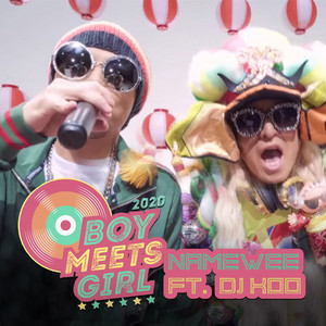 Boy Meets Girl 2020 Remix by Namewee, DJ KOO