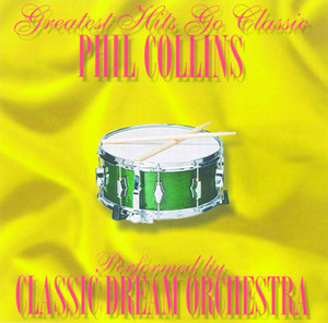 Phil Collins - Greatest Hits Go Classic album