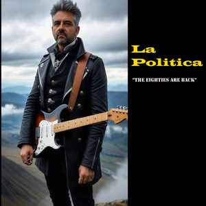 La Politica by The Eighties Are Back