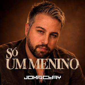 Só um menino by John Clay