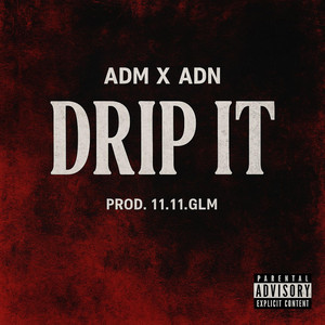 DRIP IT by ADM lamelo, ADN