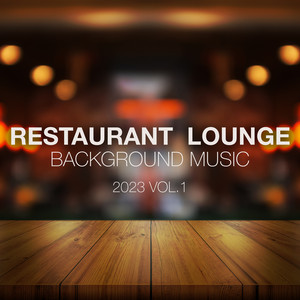 Restaurant Lounge 2023 Vol. 1 Background Music album
