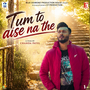 Tum To Aise Na The (From "Tera Mera Nata")