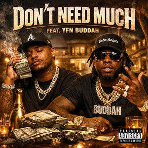 Don't Need Much by Raw Garden, YFN Buddah
