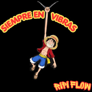 SIEMPRE VIBRAS by Ripi Flow
