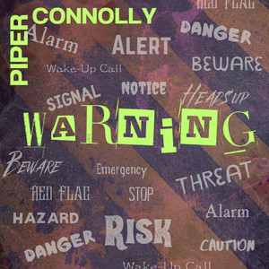 warning by Piper Connolly