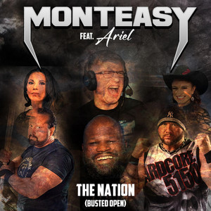 Monteasy - The Nation (Busted Open) (feat. Ariel)