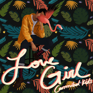 Love Girl by Cannibal Kids
