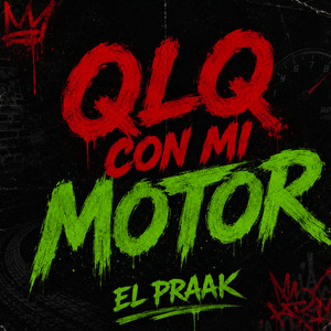 Qlk con mi motor by EL PRAAK EN LA BOCIA