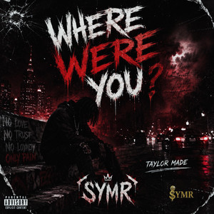 Where Were You by Taylor Made