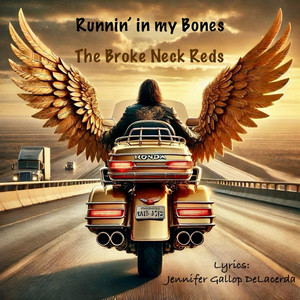 Runnin' In My Bones by The Broke Neck Reds