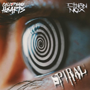 SPIRAL by Cellophane Hearts, Ethan Nox, Von Necros