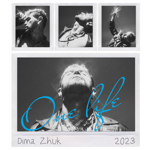 Dima Zhuk — One Life