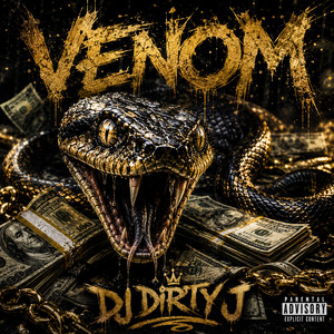 VENOM by DJ DIRTY J