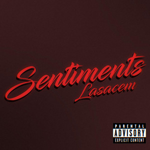 LASACEM - SENTIMENTS (OUTSIDE BRO PERFORMANCE)