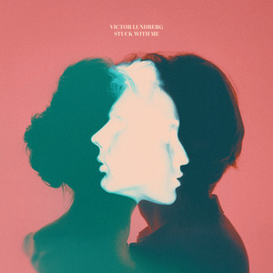 Victor Lundberg - Stuck with Me