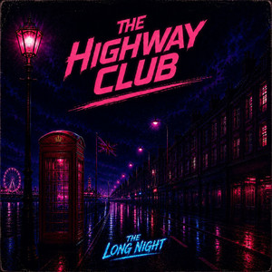 The Long Night by The Highway Club