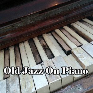 Old Jazz On Piano album