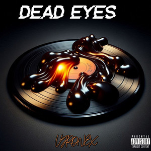 Dead Eyes by VYRONEX