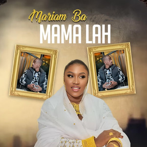 Mariam Ba - Mama Lah