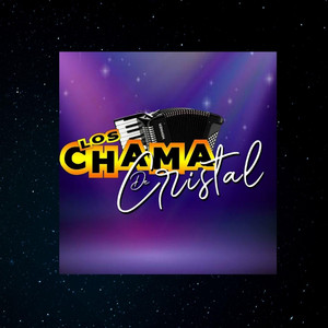 Los Chama de Cristal - En Pie de Guerra