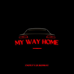 My Way Home by Cnote P, 2x BlemWay