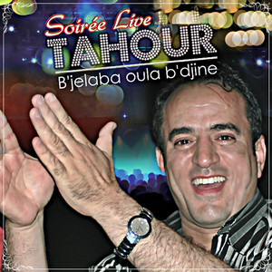 Tahour l طهور - Bjellaba Wlla Djine
