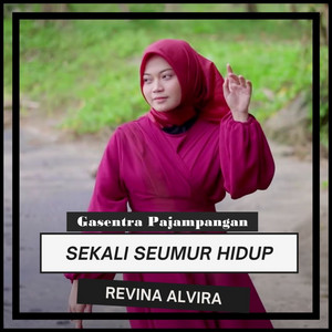 Gasentra Pajampangan - Sekali Seumur Hidup (feat. Revina Alvira)