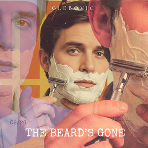 THE BEARD’S GONE by Glebovic