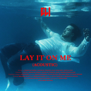 Lay it on me (Acoustic)