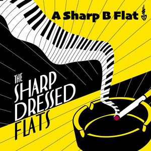 A Sharp B Flat by The Sharp Dressed Flats