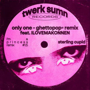 only one - ghettopop⍟ ILOVEMAKONNEN remix by Sterling Cupid, ILOVEMAKONNEN